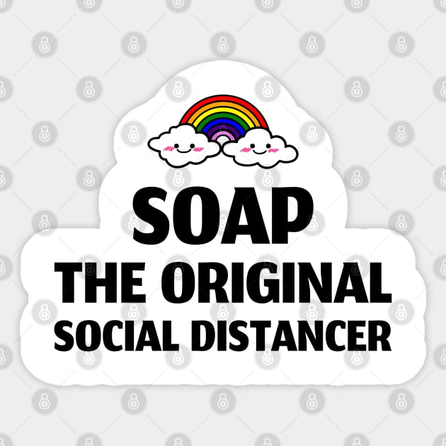 soap: the original social distancer Sticker by Ukrr